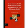 Guide to Musculoskeletal Ultrasound for the Rheumatologist
