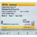 2007 ticket Bradford Bulls Elimination Play Off...