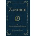 Zandrie (Classic Reprint)