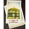 A Cage To Welcome