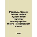 Raphael. Series: Monographs by Kunstler Monographers. Book in German/Rafael. Se