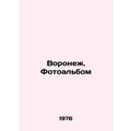 Voronezh. Photo album In Russian /Voronezh. Fot...