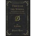 Through the School: The Experiences of a Mill B...
