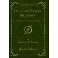 Dale and Fraser, Sheepmen: A Story of Colorado ...