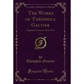 The Works of Théophile Gautier, Vol. 18: Captai...