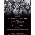 Student Activism And Civil Rights In Mississippi
