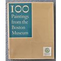 100 PAINTINGS FROM THE BOSTON MUSEUM FINE ARTS ...