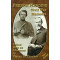 French Harding: Civil War Memoirs edited by Vic...