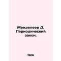 Mendeleev D. Periodic Law. In Russian (ask us i...