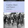 Studies in Critical Social Sciences: Capital, Race and Space, Volume I
