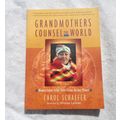 Grandmothers Counsel the World Carol Schaefer P...