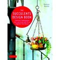 The Succulents Design Book