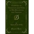 Glimpses of Tennyson and Some of His Relations ...