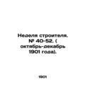 Builder's Week. # 40-52. (October-December 1901...