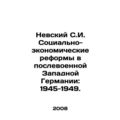 Nevsky S.I. Socio-economic reforms in postwar W...