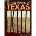 More Ghost Towns Of Texas