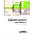 Wind resource assessment and forecast with arti...