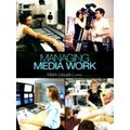 Managing Media Work by Deuze