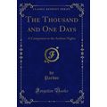 The Thousand and One Days: A Companion to the A...