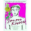 300,000 Kisses