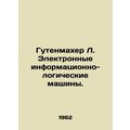 Gutenmacher L. Electronic information and logic...