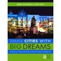 Small Cities with Big Dreams