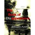 Middle East Literature In Translation-The Book Of Disappearance