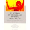 In Search Of A Language For The Mind-Brain