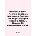 Vincent. Leclaire Bertrand. Millarca Susan. 1000 photos series of 3 volumes. 1.