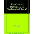 The Custom Dollhouse