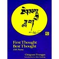 First Thought Best Thought 108 Poems by Chogyam Trungpa