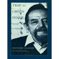 Trap With A Green Fence