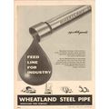 WHEATLAND TUBE COMPANY 1955 feed line industry ...