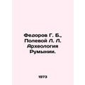Fedorov G. B., Polevoy L. Archaeology of Romania. In Russian (ask us if in doub