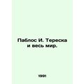 Pablos I. Tereska and the World. In Russian /Pa...