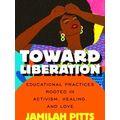 Toward Liberation