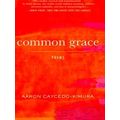 Common Grace: Poems