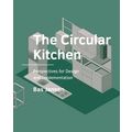 The Circular Kitchen - Perspectives for Design ...