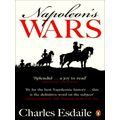 Napoleon's Wars - An International History, 1803-1815 by Charles Esdaile