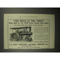 1911 Case Road Roller Ad - The Road is the Thing!