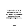 K.H. Riffestal Manual for the Construction of Oil Dwellings in the Northern Area