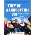 They're Bankrupting Us