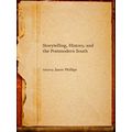 Storytelling, History, And The Postmodern South