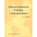 African American Foreign Correspondents