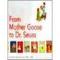From Mother Goose To Dr. Seuss