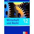 Wirtschaft Und Recht. Schulerband 12. Klasse