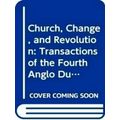 Church, Change, and Revolution