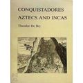 Conquistadores Azteken En Inca's