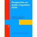 Perspectives On Arabic Linguistics Xxvii