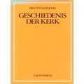 Geschiedenis Der Kerk
